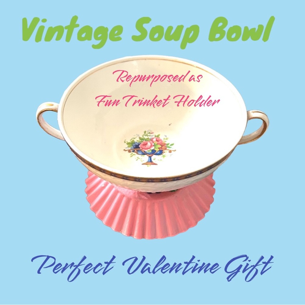 Adorable Repurposed Vintage soup bowl TRINKET HOLDER - VALENTINES IDEAS